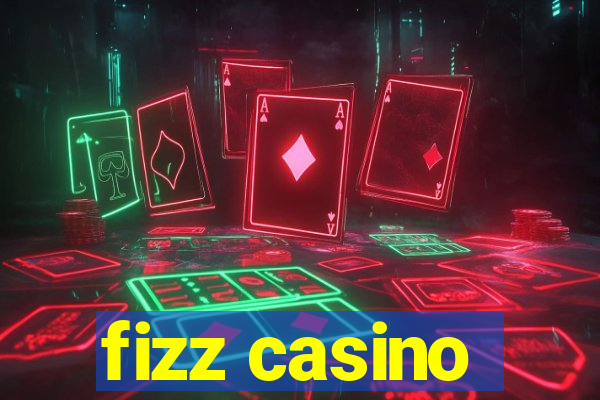 fizz casino