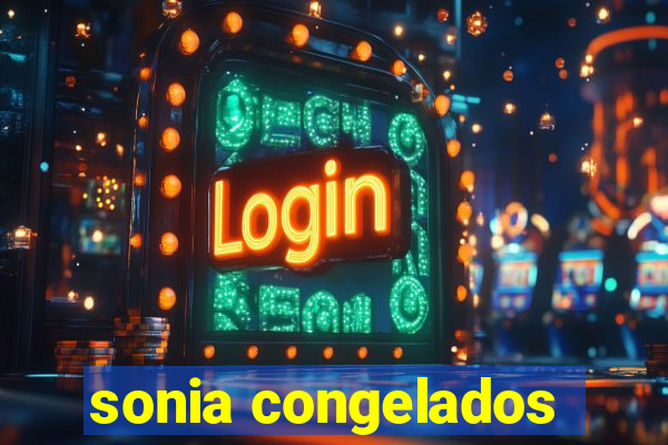 sonia congelados