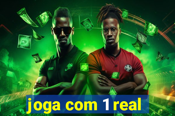 joga com 1 real