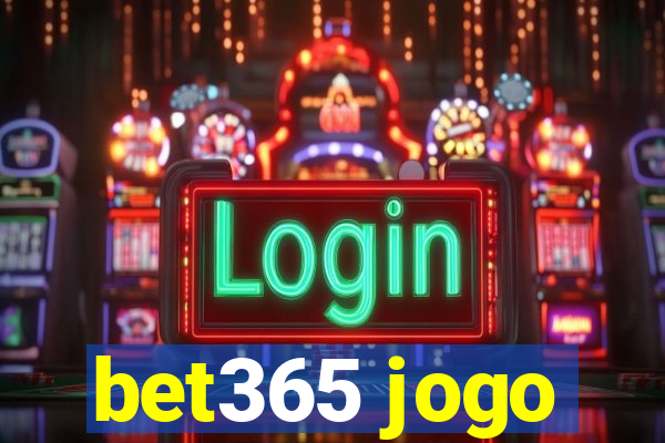 bet365 jogo