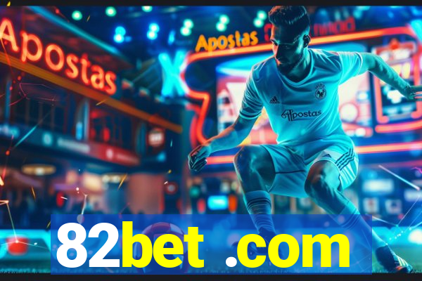 82bet .com