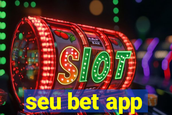 seu bet app