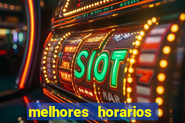 melhores horarios de jogar fortune tiger