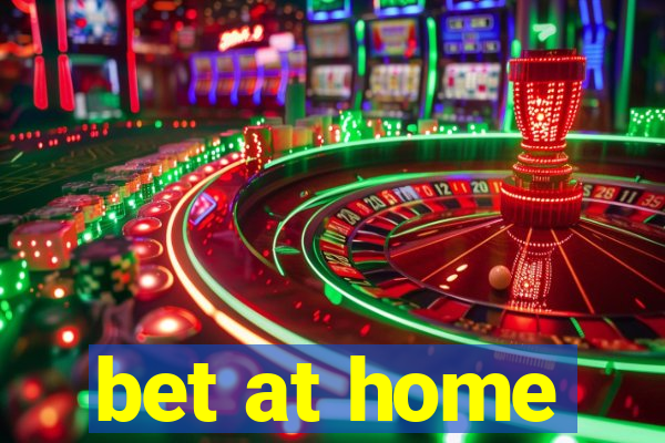 bet at home