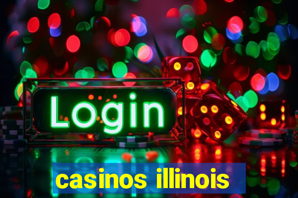 casinos illinois