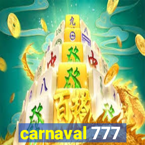 carnaval 777