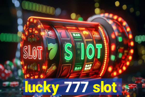 lucky 777 slot