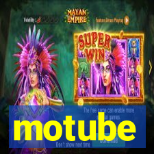 motube