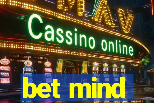 bet mind