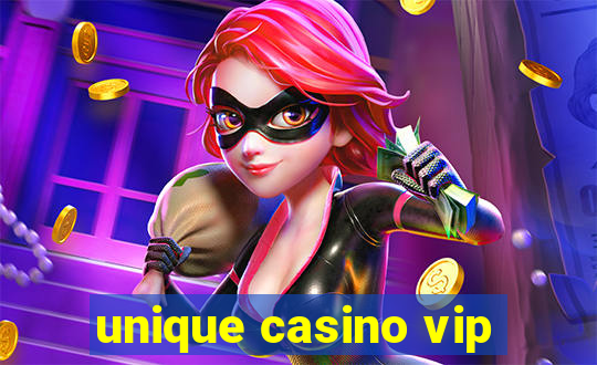 unique casino vip