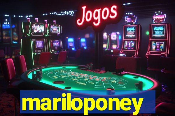 mariloponey