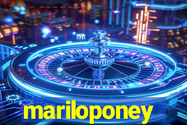 mariloponey