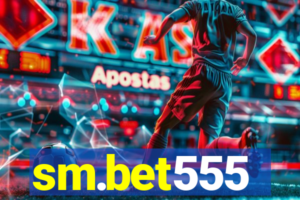 sm.bet555