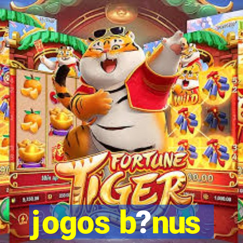 jogos b?nus