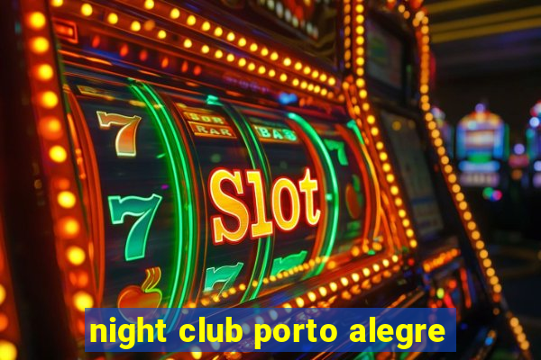 night club porto alegre