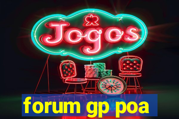 forum gp poa