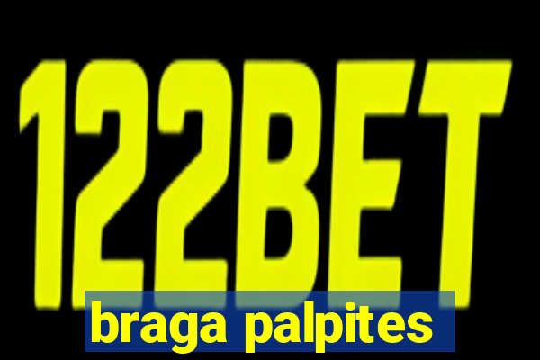 braga palpites