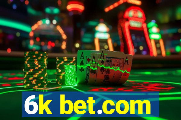 6k bet.com