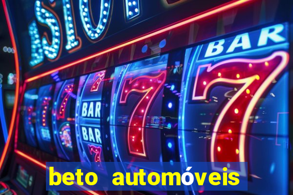 beto automóveis charqueadas - rs