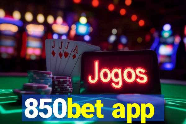 850bet app