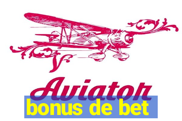 bonus de bet