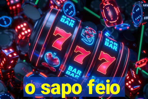 o sapo feio