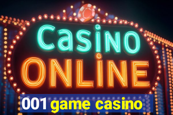 001 game casino