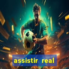 assistir real madrid ao vivo, multicanais