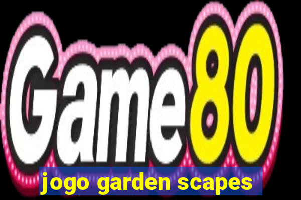 jogo garden scapes