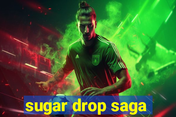 sugar drop saga