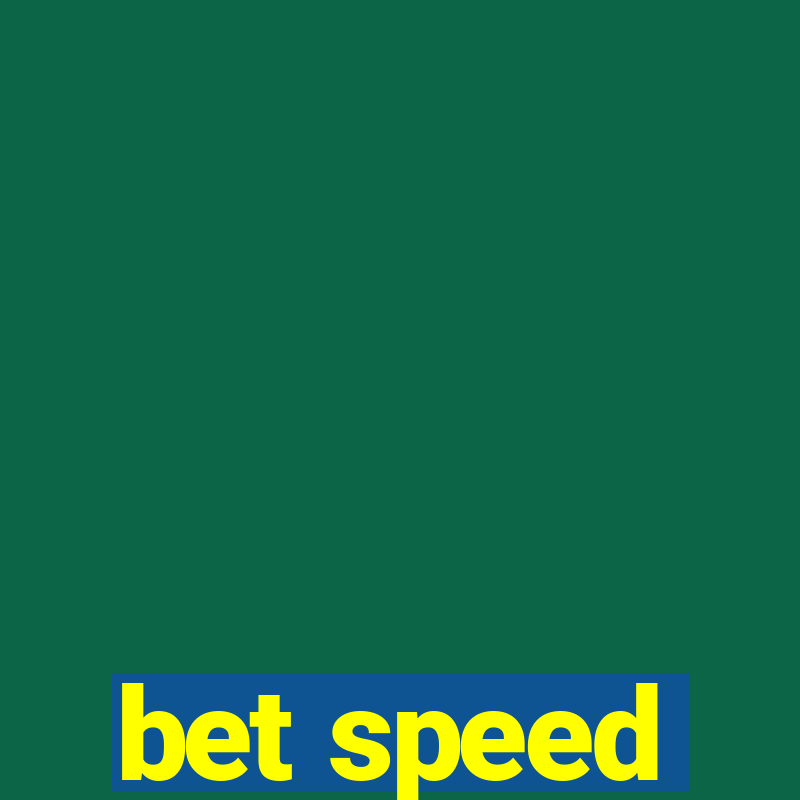 bet speed