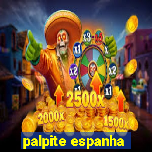 palpite espanha