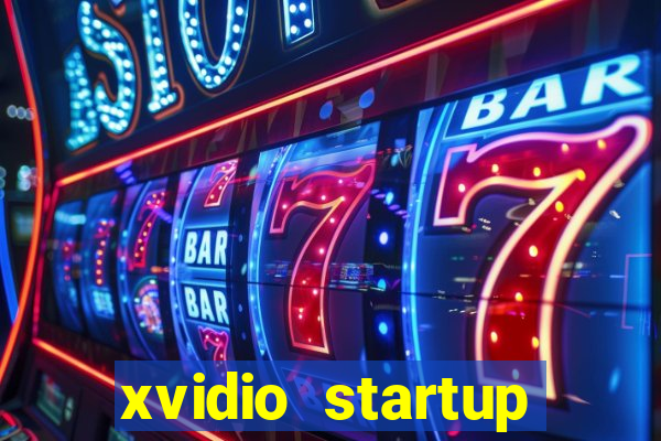 xvidio startup brasil 2024