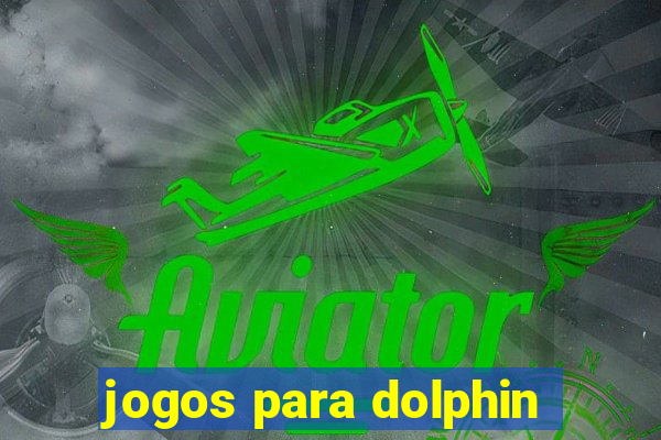 jogos para dolphin