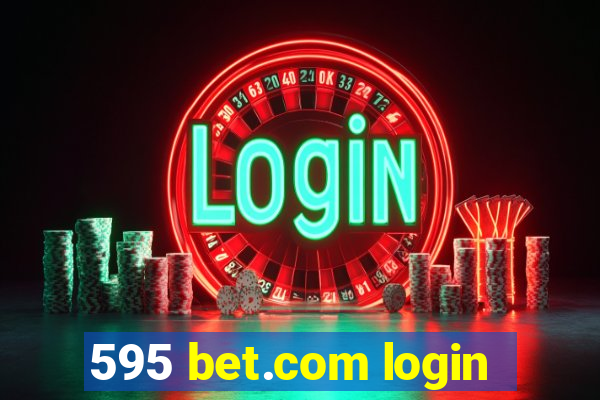 595 bet.com login