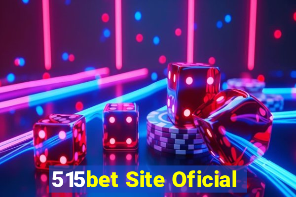 515bet Site Oficial