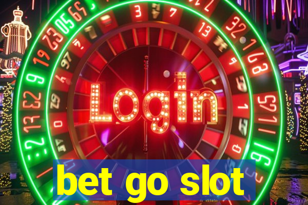 bet go slot