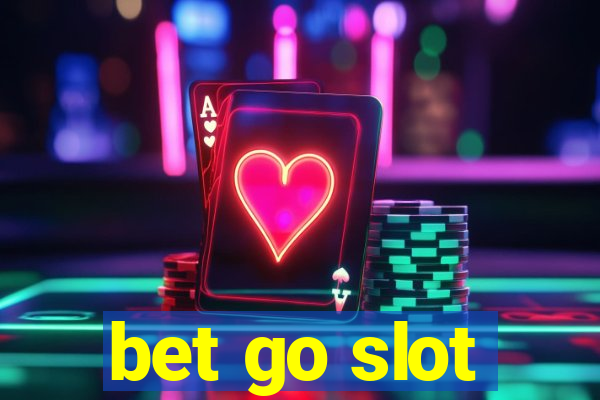 bet go slot