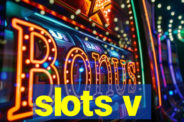 slots v