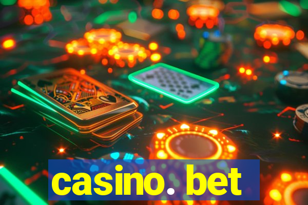 casino. bet