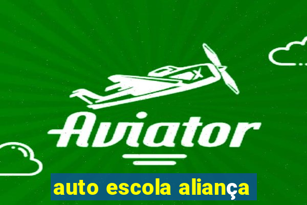 auto escola aliança