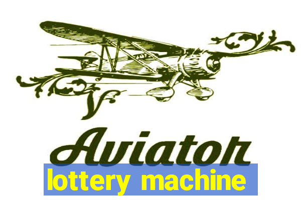 lottery machine