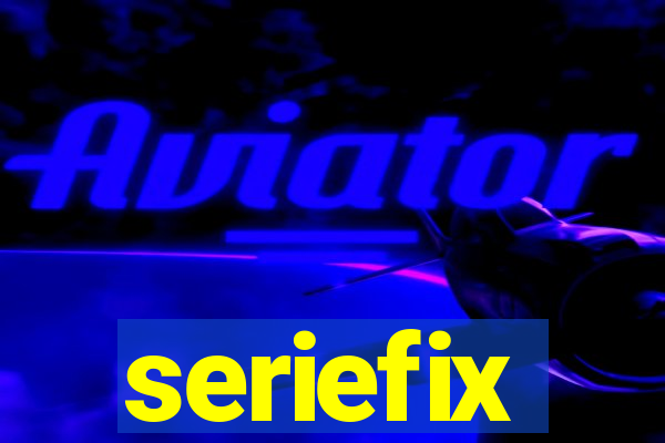 seriefix