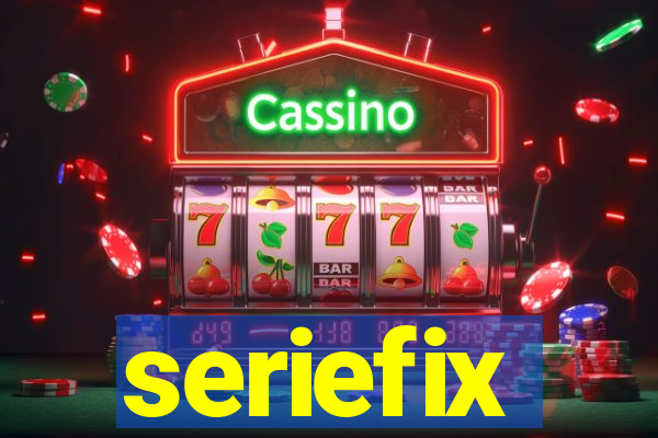 seriefix