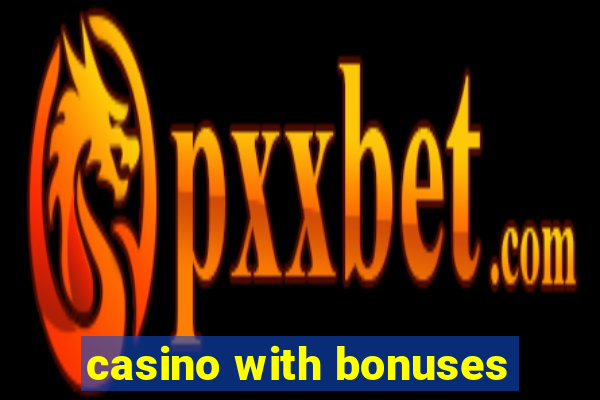 casino with bonuses