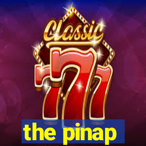 the pinap