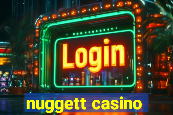 nuggett casino