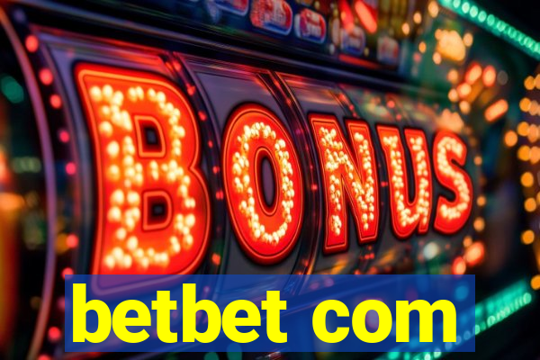 betbet com