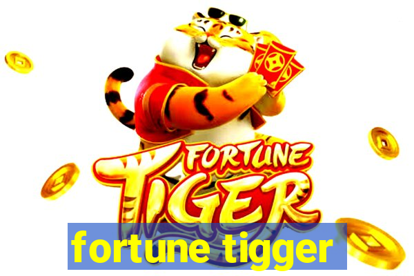 fortune tigger