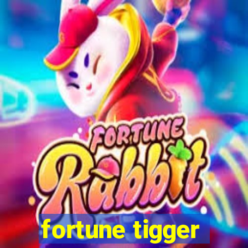 fortune tigger